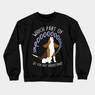 Beagle Which Part of Arooo Crewneck Sweatshirt